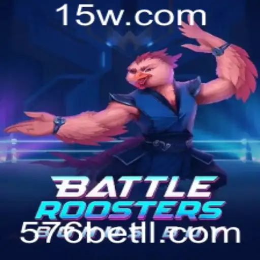 Explorando o Mundo de BattleRoostersBonusBuy: Uma Aventura de Apostas com 576bet