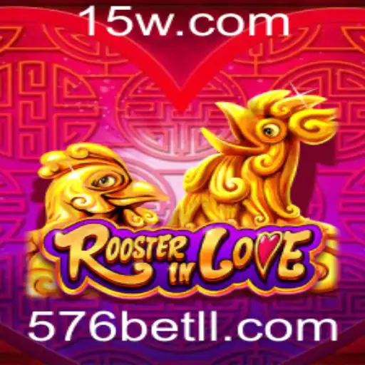 Descubra RoosterInLove: Um Jogo Inovador Com a Palavra-Chave 576bet