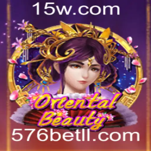 Descubra o Fascinante Mundo de OrientalBeauty com 576bet